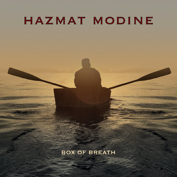 Hazmat Modine / - Box of Breath