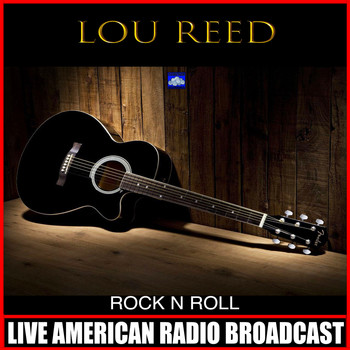 Lou Reed - Rock & Roll (Live)