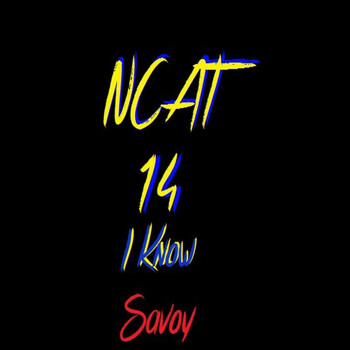 Savoy - Ncat14 (I Know) (Explicit)