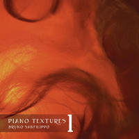 Bruno Sanfilippo - Piano Textures 1