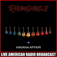 Ramones - Havana Affair (Live)