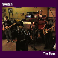 Switch - The Days