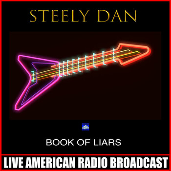 Steely Dan - Book Of Liars (Live)