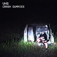 VHS - Crash Dummies (Explicit)