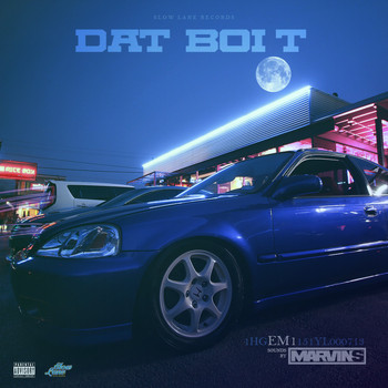 Dat Boi T - Em1 - EP (Explicit)