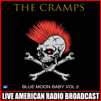 The Cramps - Blue Moon Baby Vol. 2 (Live)