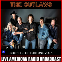 The Outlaws - Soldiers Of Fortune Vol. 1 (Live)