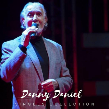 Danny Daniel - Singles Collection
