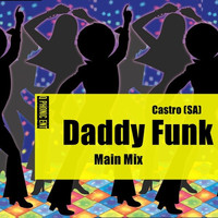 Castro (Sa) - Daddy Funk