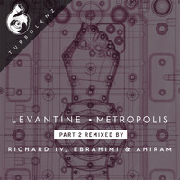 Levantine - Metropolis: Reconstructed, Pt. 2