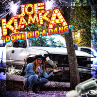 Joe Klamka - Done Did a Dang (Explicit)