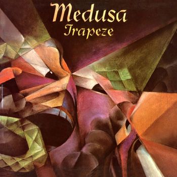 Trapeze - Medusa (Deluxe Edition)