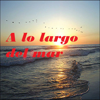 Various Artists - A Lo Largo del Mar