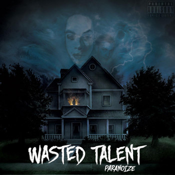 PaRaNoIzE - Wasted Talent (Explicit)