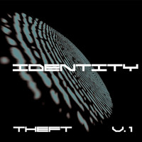 Identity - Theft, Vol. 1