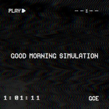 Grace C Elliot - Good Morning Simulation