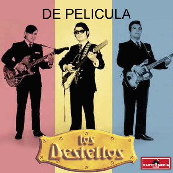 Los Destellos - De Pelicula