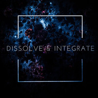 Jason Slajchert - Dissolve & Integrate (Explicit)