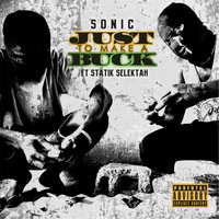 Sonic - Just to Make a Buck (Explicit)
