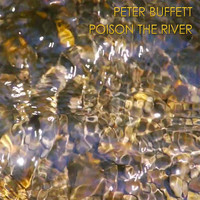 Peter Buffett - Poison the River