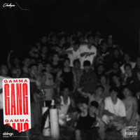 Challenga - Gamma Gang (Explicit)