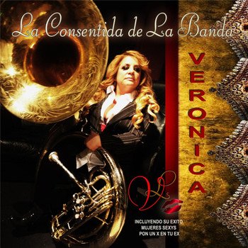 Veronica - La Consentida de la Banda