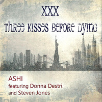 Ashi - Three Kisses Before Dying