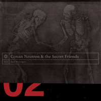 Conan Neutron & the Secret Friends - Dark Passengers