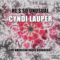 Cyndi Lauper - He's So Unusual (Live)