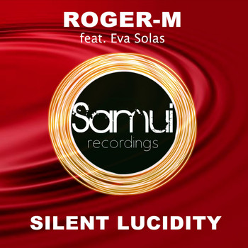 Roger-M - Silent Lucidity (feat. Eva Solas)