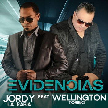 Jordy la Rabia & Wellington Toribio - Evidencias