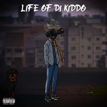 Di Kiddo - Life of Di Kiddo (Explicit)