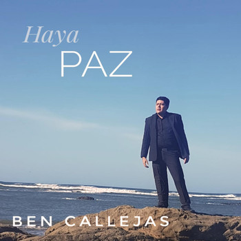Ben Callejas - Haya Paz