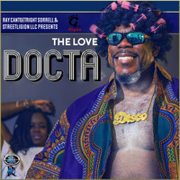 Ray Cantgetright Sorrell - The Love Docta (Explicit)