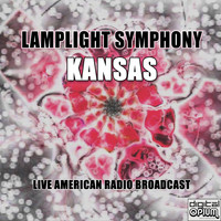 Kansas - Lamplight Symphony (Live)