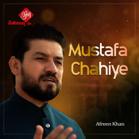 AFREEN Khan - Mustafa Chahiye
