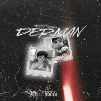 Cemo & Seronym - Derman (Explicit)