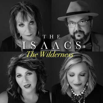 The Isaacs - The Wilderness