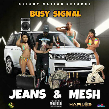 Busy Signal - Jeans & Mesh (Explicit)