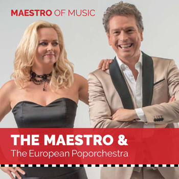 The Maestro & The European Pop Orchestra - Maestro of Music