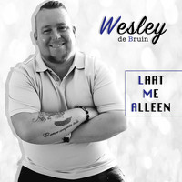 Wesley de Bruin - Laat Me Alleen