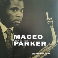 Maceo Parker - Roots Revisited (30th Anniversary Edition)