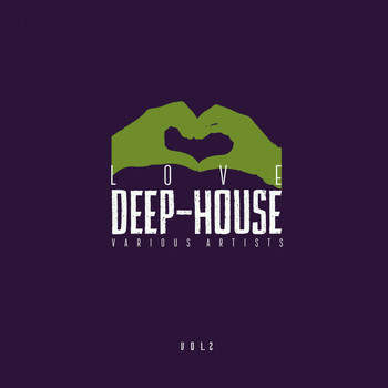 Various Artists - Love Deep-House, Vol. 2