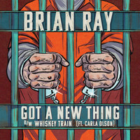 Brian Ray - Got a New Thing