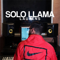 Laurens - Solo Llama (Explicit)