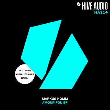 Markus Homm - Amour Fou EP