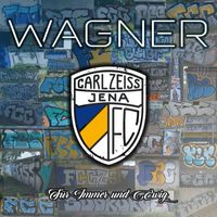 Wagner - Für Immer und Ewig (Carl Zeiss Jena Song)