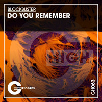 Blockbuster - Do You Remember