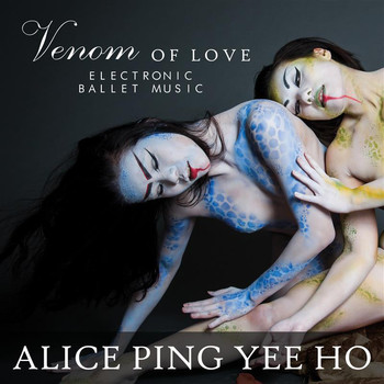 Alice Ping Yee Ho - Venom of Love