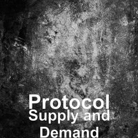 Protocol - Supply and Demand